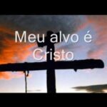 Buscando o Objetivo: um Estudo sobre o Versículo 'Meu Objetivo é Cristo'