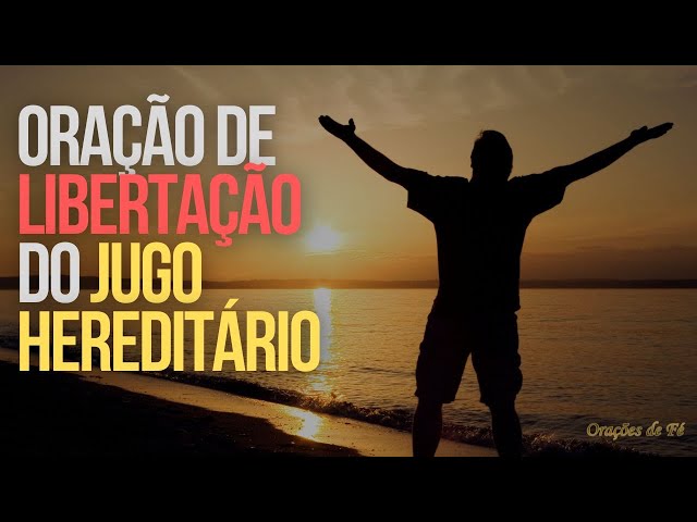 como alcanar a libertao divina para quebrar o jugo