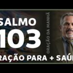 Explorando o Salmo 103: Hino de Louvor e Perdão de Davi