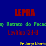 Significado espiritual da lepra de acordo com Levítico 13-14