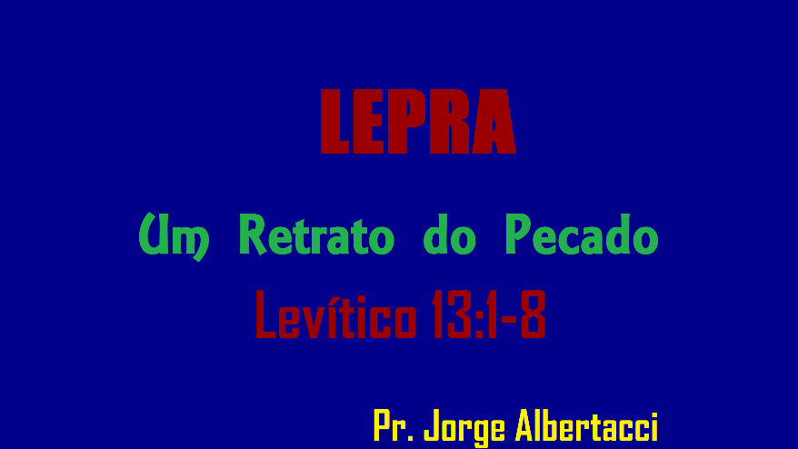 significado espiritual da lepra de acordo com levtico 13 14